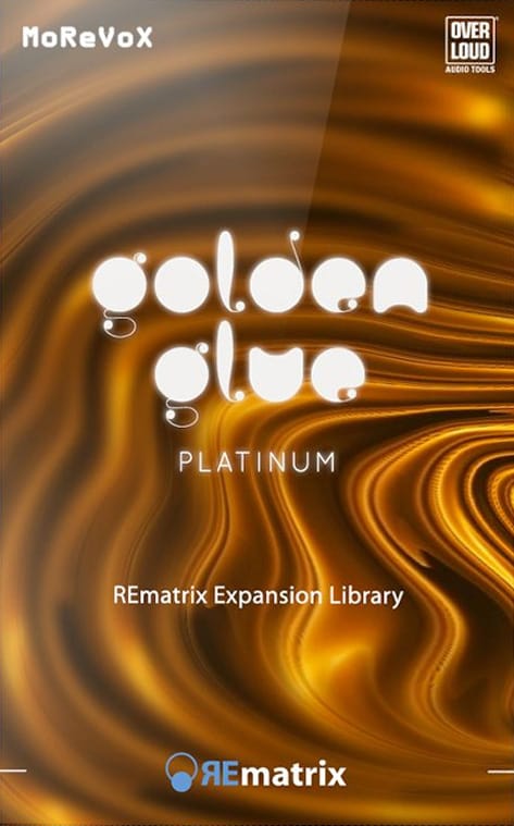 Overloud REmatrix GoldenGlue Platinum: Premium Cinematic Reverb